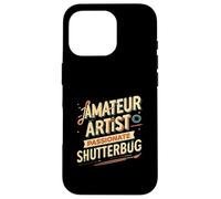 Amateur Artist Passionate Shutterbug Art Photography Custodia per iPhone 16 Pro