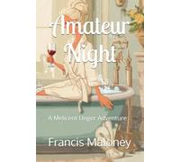 Amateur Night: A Melicent Unger Adventure: 10