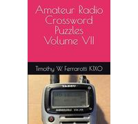 Amateur Radio Crossword Puzzles Volume VII