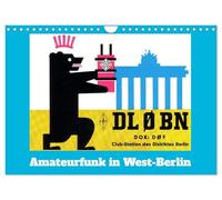 Amateurfunk in West-Berlin (Wandkalender 2026 DIN A4 quer), CALVENDO Monatskalender: Empfangsbestätigungen von Funkamateuren in West-Berlin
