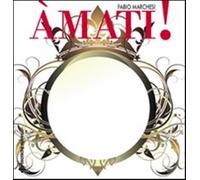 Amati Amare se stessi è la rivelazione - Marchesi Fabio P.