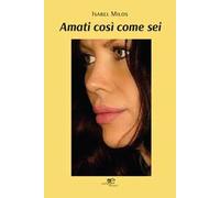 Amati così come sei