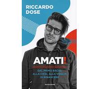 Amati! Dal primo bacio, alla crisi, alla voglia di rinascere