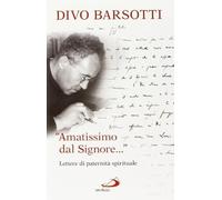 «Amatissimo dal signore...». Lettere di paternità spirituale
