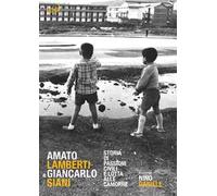 Amato Lamberti e Giancarlo Siani. Storia di passioni civili e lotta alle camorre