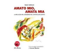 Amato mio, amata mia. La bellezza del desiderio nel Cantico dei Cantici