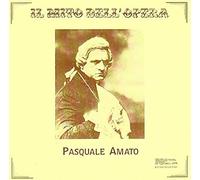 Amato, Pasquale - Opera Arias