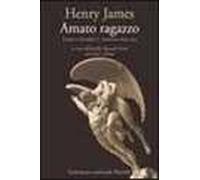 Amato ragazzo. Lettere a Hendrik C. Andersen (1899-1915)