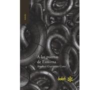 Amauri Gutiérrez Coto A las puertas de Esmirna (Tascabile)