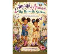 Amaya & Amaraeh: The Butterfly Garden