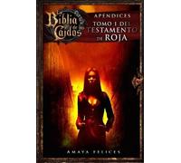 Amaya Felices La Biblia de los Caídos. Tomo 1 del testamento de Roja (Tascabile)
