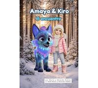 Amaya & Kiro: El encuentro