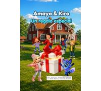 Amaya & Kiro: Un regalo especial