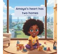 Amaya's heart has two homes: A gentle story about family, roots, languages, and finding your place in the world.