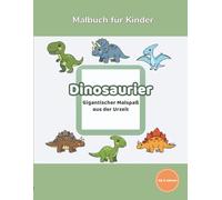 Amayas Malwelt: Band 5 Dinosaurier: Malbuch für Kinder ab 3 Jahren