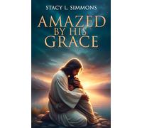 Amazed By His Grace