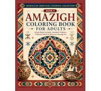 Amazigh Coloring Book for Adults: Simple Berber Symbols, Geometric Patterns, Traditional Motifs & Moroccan Amazigh Art