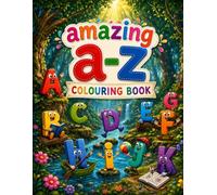 Amazing A-Z Words Coloring Book: Learn the Alphabet with Fun A-Z Word Coloring Pages