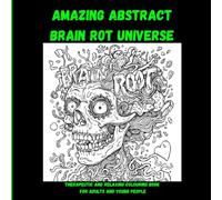 Amazing Abstract Brain Rot Universe