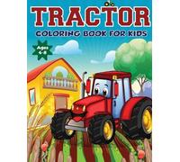 Amazing Activity Print Tractor Coloring Book for Kids Ages 4-8 (Tascabile)
