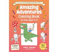 Amazing Adventures Coloring Book for Kids Ages 4-8: Fun and Easy Coloring Pages with Animals, Space, Dinosaurs, Deep Sea Adventures, and More!