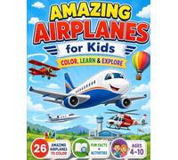 Amazing Airplanes for Kids: ColorQuest Adventures: - Color, Learn & Explore