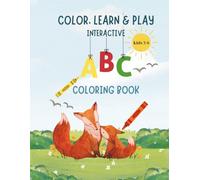 Amazing Alphabet Adventures: A Fun ABC Coloring Book for Kids Ages 3-6: Learn the Alphabet with Fun Pictures, Letters to Color, and Simple Activities