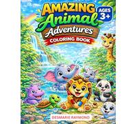 Amazing Animal Adventures Coloring Book