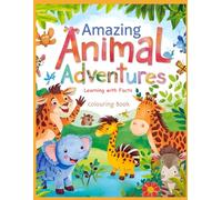 AMAZING ANIMAL ADVENTURES Colouring book: Learning with Facts