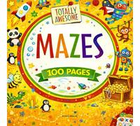 Amazing Animal Mazes for Kids: A Fun and Relaxing Maze Activity Book for Children Ages 4-8 100 Easy Mazes to Boost Focus, Confidence, and Creativity