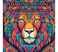 Amazing Animals: Adult Coloring Book