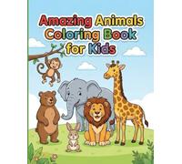 Amazing Animals Coloring Book for Kids