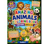 Amazing Animals Coloring Book for Kids: 60 Fun Coloring Pages Featuring Wild Animals, Forest Creatures, Desert Wildlife & Farm Favorites