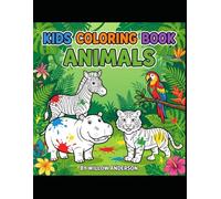 Amazing Animals Coloring Book: Fun Wildlife Adventures for Creative Kids Ages 6-10