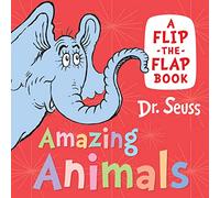Amazing Animals: Discover and learn with Dr. Seuss in this new illustrated book for young children