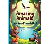 Amazing Animals: Easy Word Search Book: Explore the Wild with 50 Fun and Engaging Puzzles & Bonus Coloring Pages!