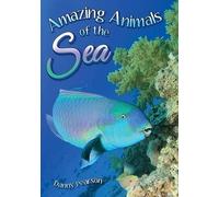 Amazing Animals of the Sea