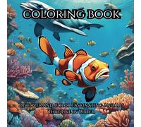 Amazing Aquatic Animals: Discover and Color Fascinating Animals That Live in Water