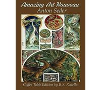 Amazing Art Nouveau Anton Seder: Coffee Table Edition