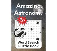 Amazing Astronomy Word Search Puzzle Book
