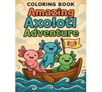 Amazing Axolotl Adventure