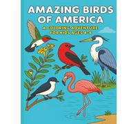 Amazing Birds of America: A Coloring Adventure for Kids 4-8