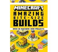 Minecraft: Amazing Bite-Size Builds (Over 20 Awesome Mini-Pro (Copertina rigida)
