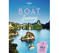 Amazing Boat Journeys [Lingua Inglese]