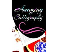 Amazing Calligraphy: Hand Lettering Workbook for Modern Calligraphy