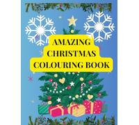 AMAZING CHRISTMAS COLOURING BOOK