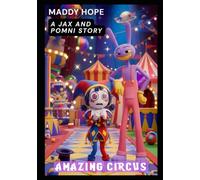 Amazing Circus: A Jax and Pomni Story