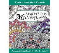 Amazing Color Art Michelle a Bruba Marvelous Mandalas Coloring Art B (Tascabile)