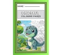 Amazing Dinosaurs: Coloring and Activity Book: Perfect for curious kids ages 4 to 8