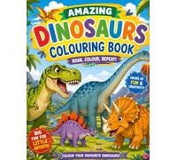 Amazing Dinosaurs Colouring Book: Cute Dinosaur Illustrations to Inspire Creativity, Fine Motor Skills, and Hours of Screen-Free Fun